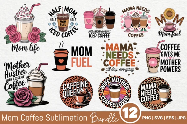 Mom Coffee SVG PNG Sublimation Bundle